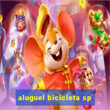 aluguel bicicleta sp